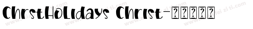 ChrstHolidays Christ字体转换